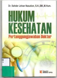 Image of Hukum Kesehatan : Pertanggungjawaban Dokter