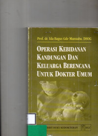 Image of Operasi Kebidanan Kandungan dan Keluarga Berencana untuk Dokter Umum