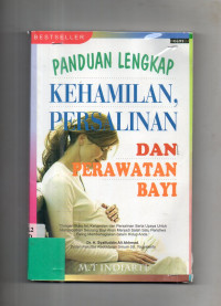 Image of Panduan Lengkap Kehamilan, Persalinan dan Perawatan Bayi