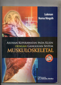 Image of Asuhan Keperawatan pada Klien dengan Gangguan Sistem Muskuloskeletal