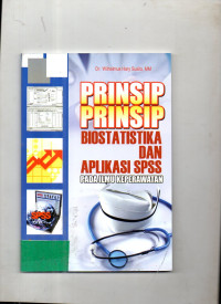 Image of Prinsip-prinsip Biostatistika dan Aplikasi SPSS pada Ilmu Keperawatan