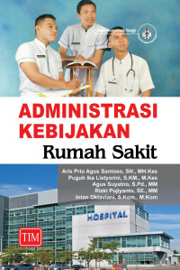 Image of Administrasi Kebijakan Rumah Sakit