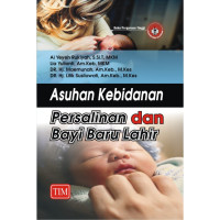 Image of Asuhan Kebidanan Persalinan dan Bayi Baru Lahir
