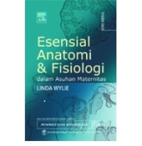 Image of Esensial Anatomi & Fisiologi Dalam Asuhan Maternitas
