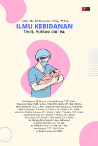 Image of Ilmu Kebidanan : Teori, Aplikasi dan Isu