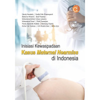 Image of Inisiasi Kewaspadaan Kasus Maternal Nearmiss di Indonesia