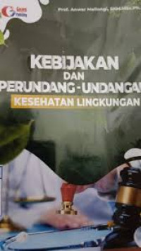 Image of Kebijakan Dan Perundang-Undangan Kesehatan Lingkungan