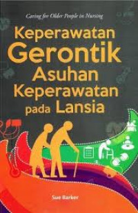 Image of Keperawatan Gerontik Asuhan Keperawatan Pada Lansia