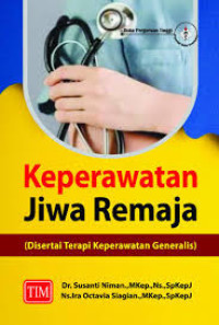 Image of Keperawatan Jiwa Remaja ( Disertai Terapi Keperawatan Generalis )