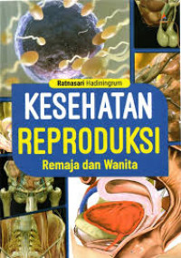 Image of Kesehatan Reproduksi Remaja dan Wanita