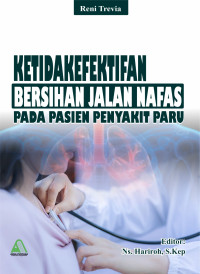 Image of Ketidakefektifan Bersihan Jalan Nafas Pada Pasien Penyakit Paru