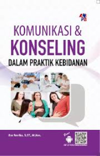 Image of Komunikasi & Konseling Dalam Praktik Kebidanan
