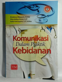 Image of Komunikasi Dalam Praktik Kebidanan