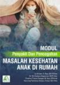 Image of Modul Penyakit  Dan Pencegahan Masalah Kesehatan Anak Di Rumah