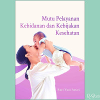 Image of Mutu Pelayanan Kebidanan dan Kebijakan Kesehatan