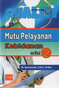 Image of Mutu Pelayanan Kebidanan ( Edisi 2 )