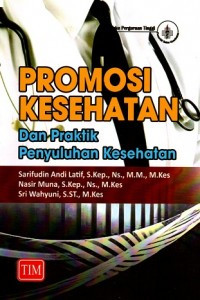 Image of Promosi Kesehatan Dan Praktik Penyuluhan Kesehatan