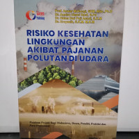 Image of Risiko Kesehatan Lingkungan Akibat Pajanan Polutan Di Udara
