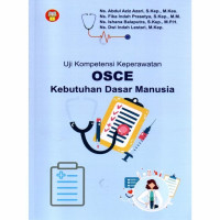 Image of Uji Kompetensi Keperawatan OSCE Kebutuhan Dasar Manusia