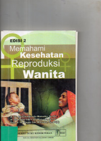 Image of Memahami Kesehatan Reproduksi Wanita (Edisi 2)