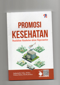 Image of Promosi Kesehatan (Pendidikan Kesehatan dalam Keperawatan)