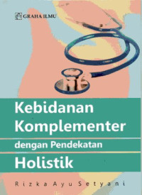 Image of Kebidanan Komplementer dengan Pendekatan Holistik