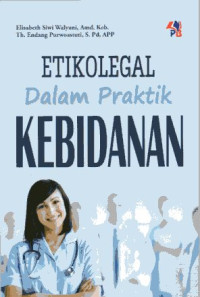 Image of Etikolegal dalam Praktik Kebidanan