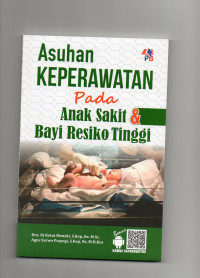 Image of Asuhan Keperawatan pada Anak Sakit & Bayi Resiko Tinggi
