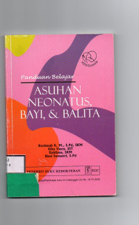 Image of Panduan Belajar Asuhan Neonatus, Bayi, & Balita