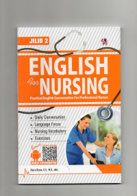 Image of English for Nursing (Practical English Conversation for Professional Nurses) Jilid 2