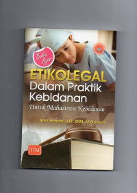 Image of Etikolegal Dalam Praktik Kebidanan Untuk Mahasiswa Kebidanan