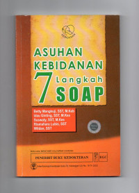 Image of Asuhan Kebidanan : 7 Langkah SOAP
