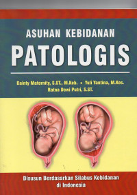 Image of Asuhan Kebidanan  Patologis