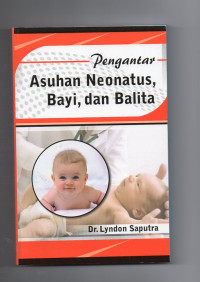 Image of Pengantar Asuhan Neonatus, Bayi, dan Balita