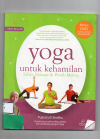 Image of Yoga Untuk Kehamilan (Sehat, Bahagia & Penuh Makna)