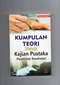 Image of Kumpulan Teori untuk Kajian Pustaka Penelitian Kesehatan